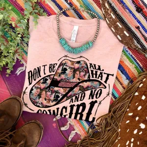 18908   Darla Don't Be All Hat & No Cowgirl Graphic T-Shirt