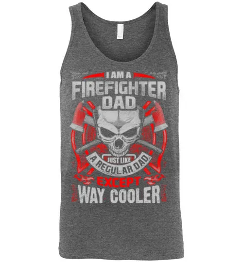 Firefighter Dad, but Cooler- Tee
