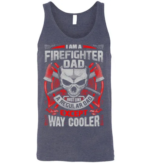 Firefighter Dad, but Cooler- Tee